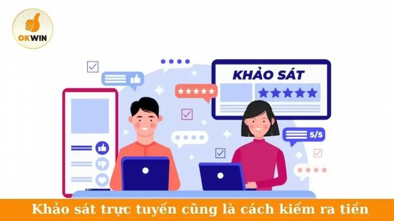 Khảo sát trực tuyến cũng là cách kiếm ra tiền