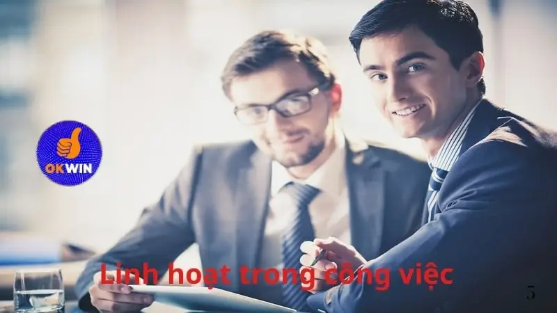 Linh hoạt trong công việc