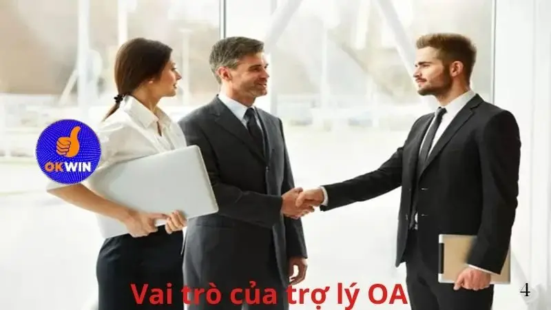 Vai trò của trợ lý OA